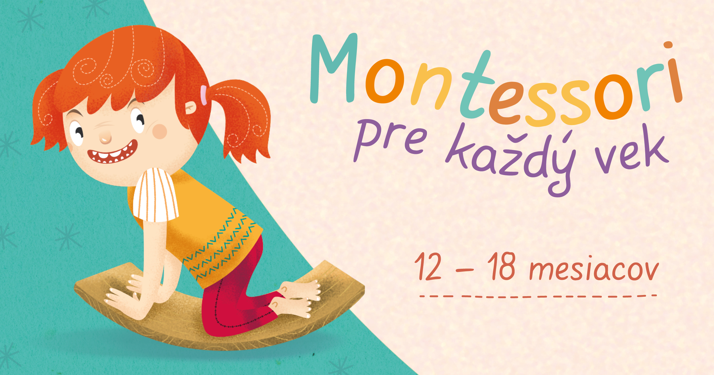 Montessori pre každý vek: 12 – 18 mesiacov